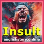 Insult (life motivational story in english)- (father and son short story with moral) Best short story in English: best kahani