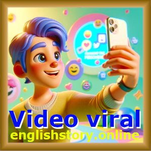 video viral (instant influencer story in english):